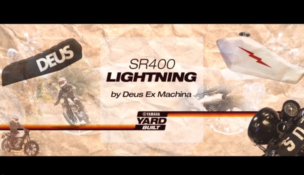 動画紹介/2014 Yamaha SR400 Yard Built ‘Lightning’ by Deus Ex Machina promo video